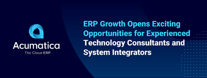 ERP Growth Creates Exciting Opportunities for Experienced Technology Consultants and System Integrators ERP Growth Creates Exciting Opportunities for Experienced Technology Consultants and System Integrators