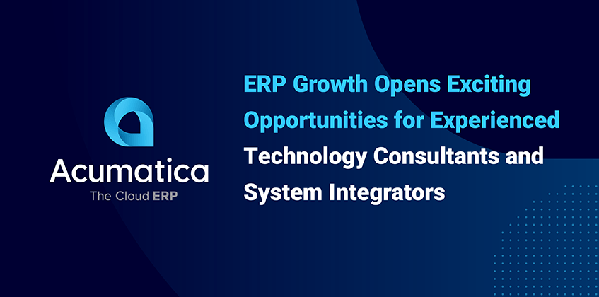 ERP Growth Creates Exciting Opportunities for Experienced Technology Consultants and System Integrators 
