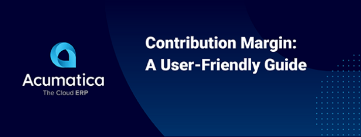 Contribution Margin: A User-Friendly Guide