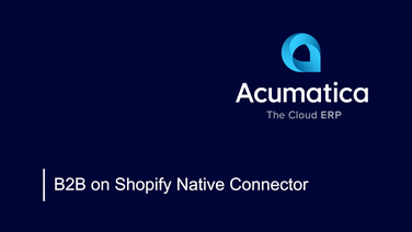 Acumatica B2B sur l’intégration native de Shopify
