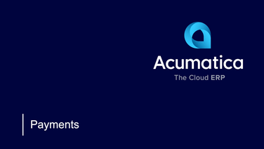 Acumatica Payments : Rationalisez vos transactions financières