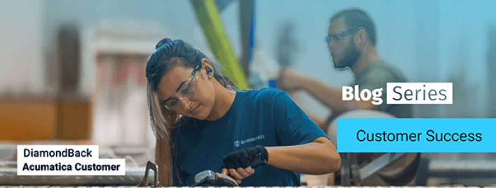 Customer Success with Acumatica: DiamondBack Customer Success with Acumatica: DiamondBack