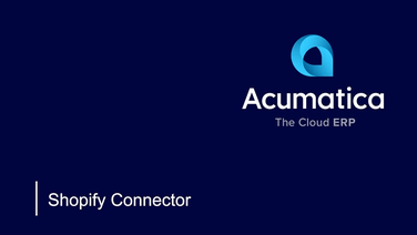 Unify Your Commerce: Acumatica Shopify Connector