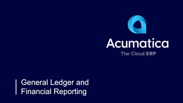 Acumatica GL and Financial Reporting Overview