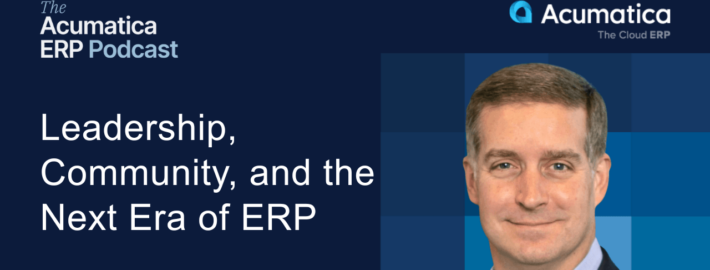 Annonce du podcast sur l'ERP Acumatica : Innovation pratique pour les entreprises en croissance