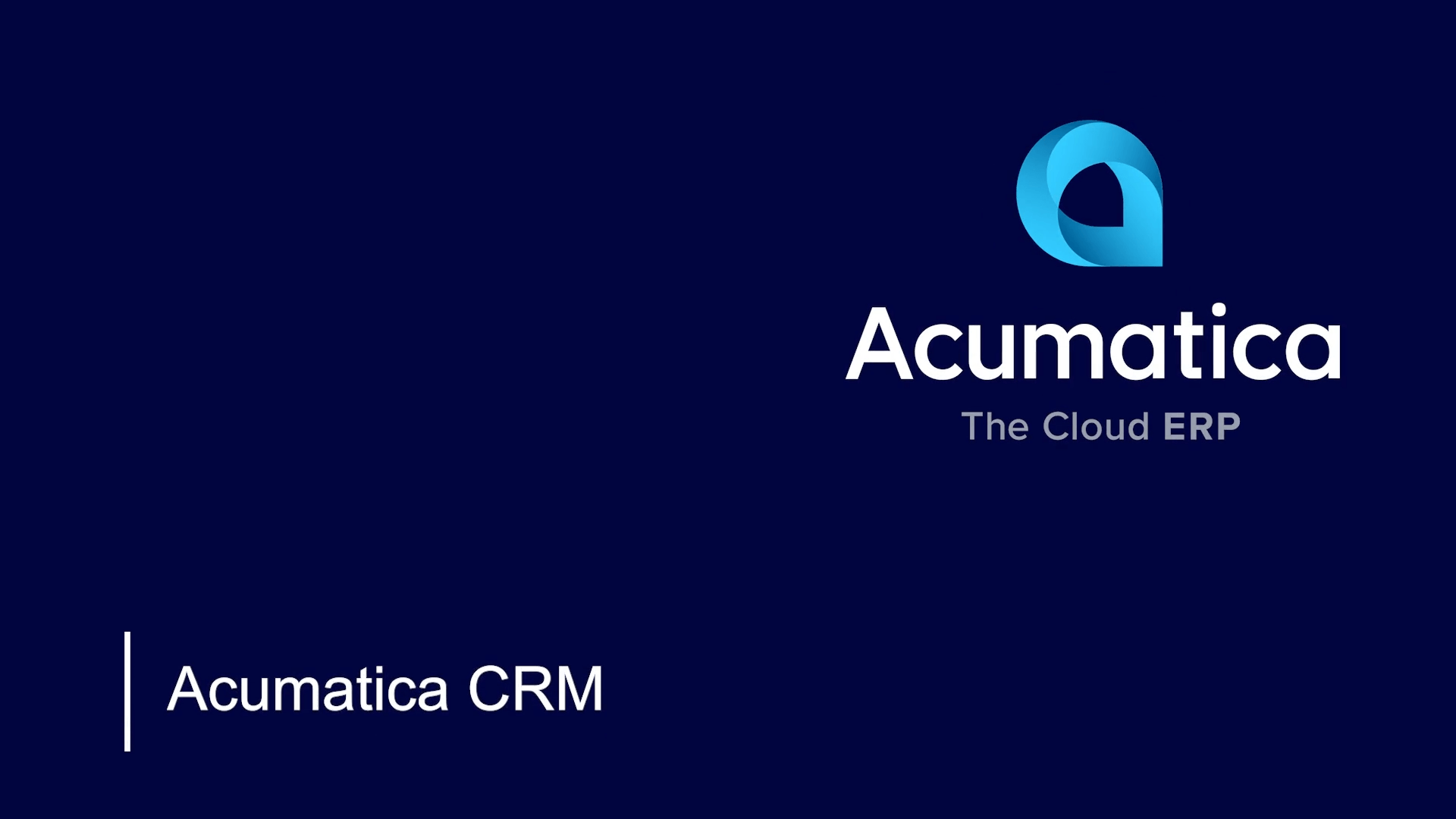 Acumatica CRM: Streamline Sales, Marketing, and Customer Support