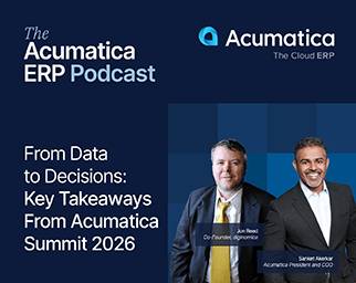 The Acumatica ERP Podcast Recap: From Data to Decisions