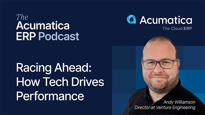 Résumé du podcast Acumatica ERP : Comment la technologie stimule les performances chez Venture Engineering