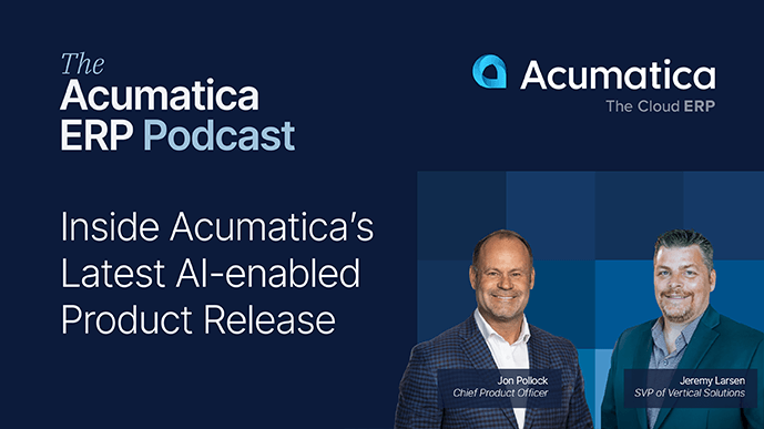 Résumé du podcast Acumatica ERP : découvrez la dernière version du produit Acumatica intégrant l'IA