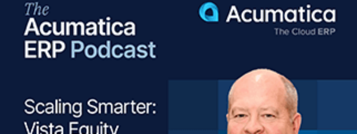 Resumen del podcast de Acumatica ERP: Las perspectivas de Vista Equity Partners sobre el panorama de los sistemas ERP